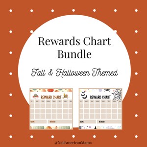 May include: Two printable reward charts, one with a fall theme and one with a Halloween theme. Both charts have a space for a child's name and a reward. The fall chart has a pumpkin and wagon design. The Halloween chart has a spider web and bats design.