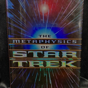 1997 &quot;The Metaphysics Of STAR TREK&quot; Hard Cover BOOK By Richard Hanley