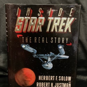 1996 Paramount Pictures &quot;Inside STAR TREK The Real Story&quot; Hard Cover Book By &quot;Herbert F. Solow & Robert H. Justman