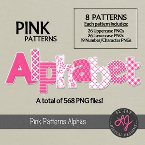May include: Pink alphabet letters with 8 different patterns. Each pattern includes 26 uppercase letters, 26 lowercase letters, and 19 numbers and symbols. A total of 568 PNG files.
