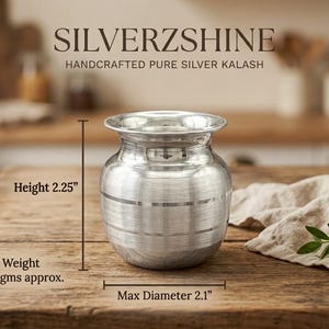 May include: A silver kalash with a polished finish and horizontal bands. Text reads SILVERZSHINE HANDCRAFTED PURE SILVER KALASH. Dimensions shown are a height of 2.25 inches, a weight of approximately 46 grams, and a max diameter of 2.1 inches.