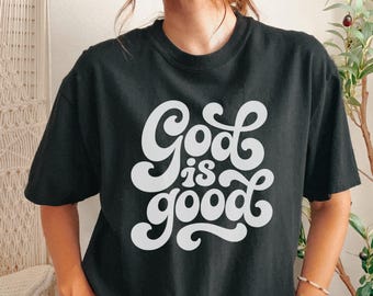 Gott ist gut Komfort Farben Shirt, Retro christliches T-Shirt, Groovy Glaube Grafik T-Shirt, Inspirational Religiöses Top, Positives Schrift Geschenk