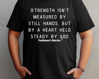 Parkinson's Awareness Unisex Tee, Parkinson's Warrior Shirt, Christian Faith Gift, Encouragement Tee, Birthday Present, Holiday Shirt