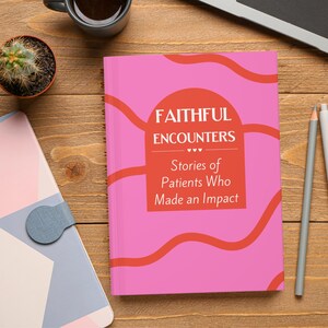 Faithful Encounters Journal, Christian Gift for Nurses and Healthcare Workers, Inspirational Patient Stories Notebook, Proverbs 16:24