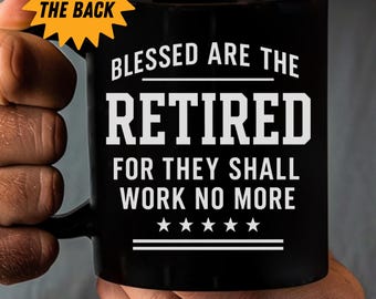 Retirement Gift Coffee Mug, Personalized Retirement Mug for Women and Men, Funny Retirement Gift, Custom Retired Mug, Office Coworker Gift