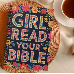 Girl Read Your Bible Journal, Floral Christian Notebook for Women, Faith-Based Gift, Bible Study Prayer Prayer Journal, Spiral Journal