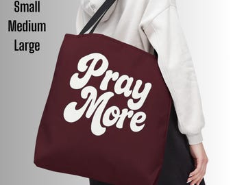Pray More Tote Bag, Faith Based Gift for Women and Men, Christian Inspirational Reusable Carryall, Bible Study Shoulder Bag, Church Purse