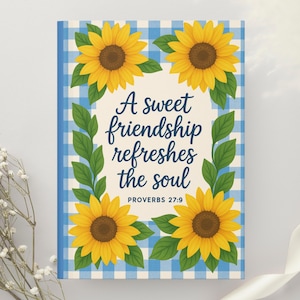 A Sweet Friendship Refreshes the Soul Journal, Proverbs 27:9 Scripture Notebook, Christian Friendship Gift, Sunflower Faith Journal, Bestie