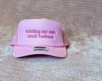 Minding My Own Small Business Foam Mesh Trucker Hat hot pink Hat Monochromatic Adjustable Cap Trendy Shop Small Hat embroidered trucker hat