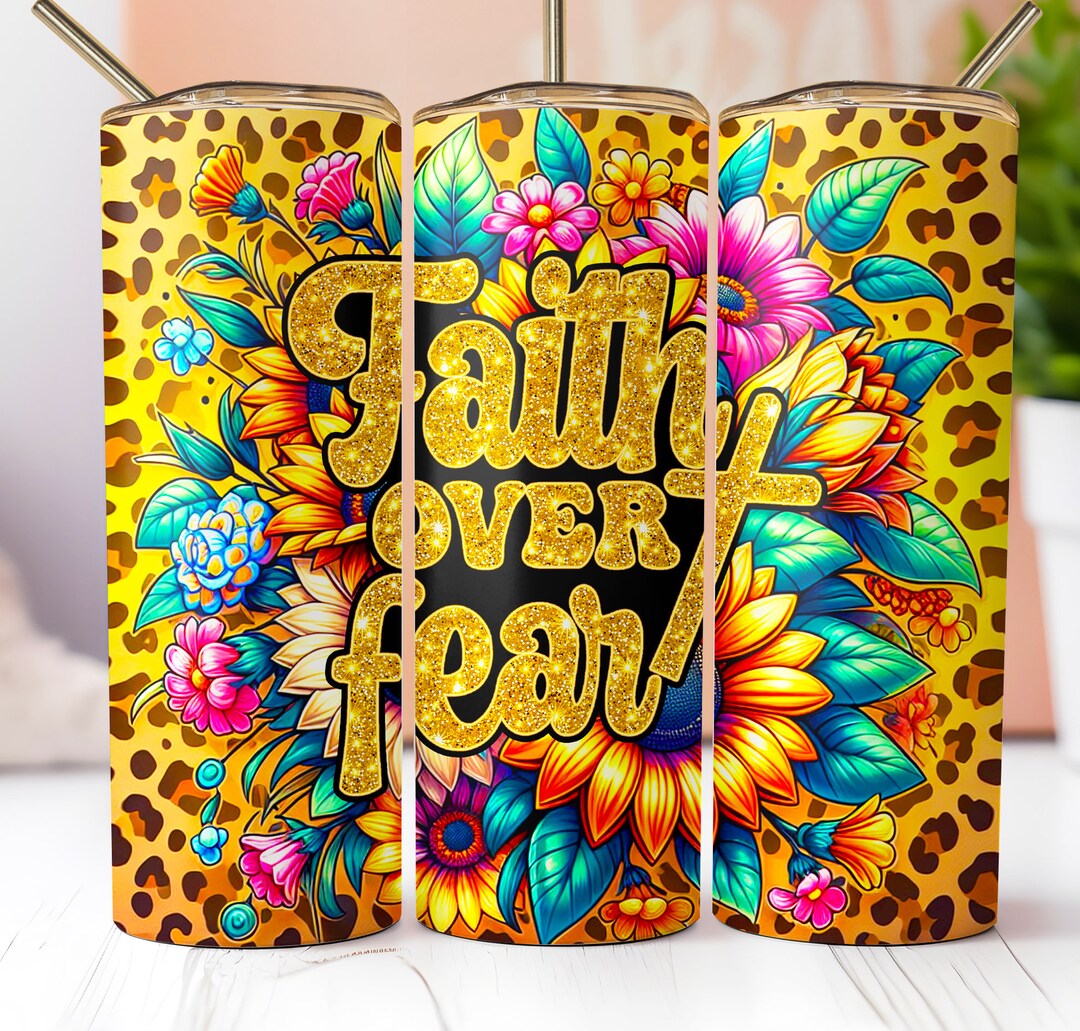 Faith Over Fear 20oz Tumbler Wrap PNG, Christian Sublimation Design ...