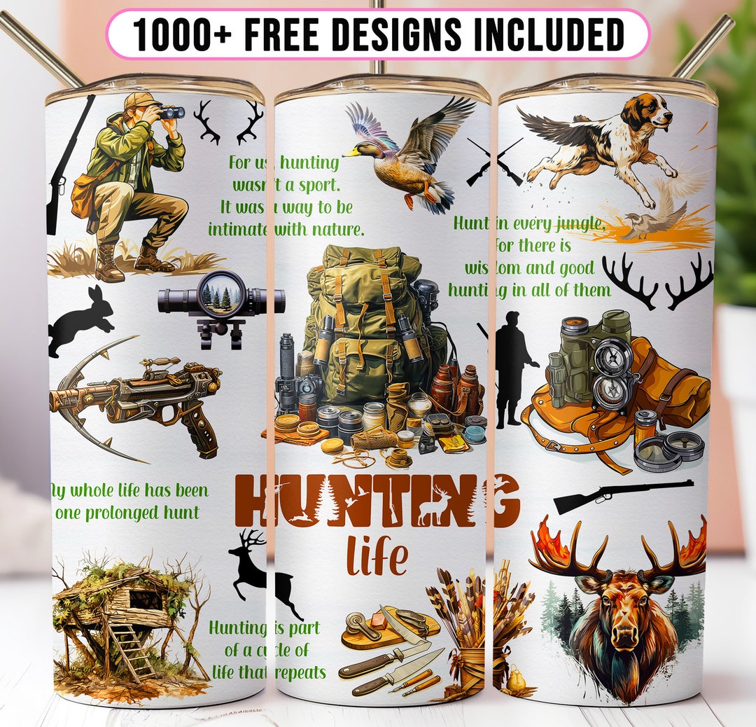 Hunting Life 20oz Tumbler Wrap PNG, Deer Hunting Skinny Sublimation ...