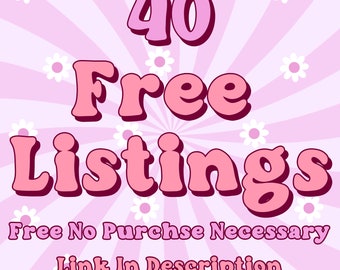 No NEED A PURCHASE Etsy Free Listings 40 Free Etsy Listings List 40 Product free 40 Listing Credit Get Free Listing Link To Open Etsy Store