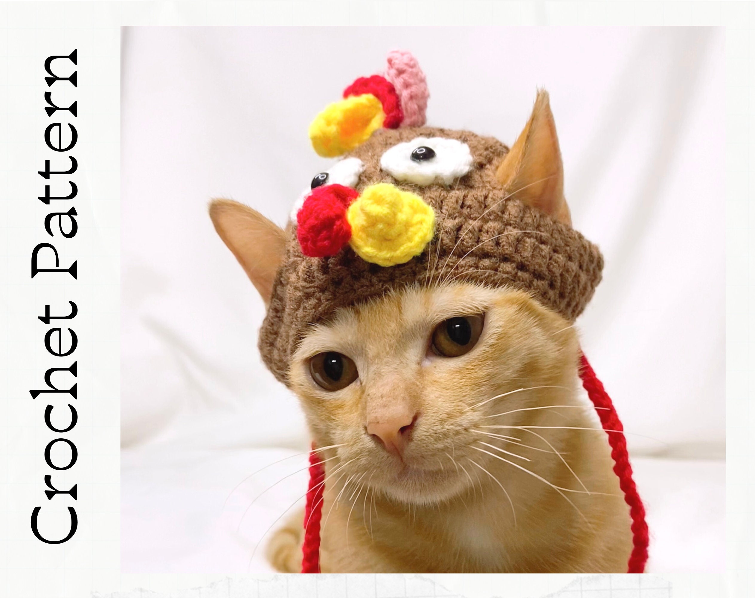 Crochet Pattern: Turkey Hat for Cats Perfect for Thanksgiving, PDF  Instructions for Cat Turkey's Hat Costume With Chin Straps, Ear Holes 