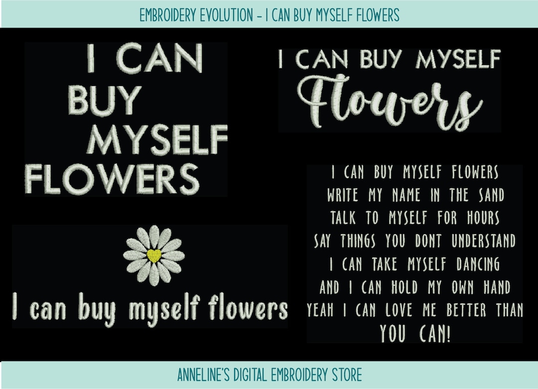 I Can Buy Myself Flowers Digital Embroidery File, Miley Cyrus Song Flowers, 4 Designs Etsy I Can Buy Myself Flowers Digital Embroidery File, Miley Cyrus Song Flowers, 4 Designs Etsy