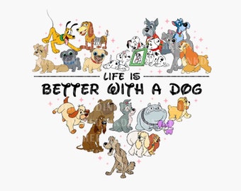 Life Is Better With Dogs PNG, Cute Dog Png, Family Vacation Png, Magical Kingdom Png, Friend Squad Png, Vacay Mode Png, Instant Download
