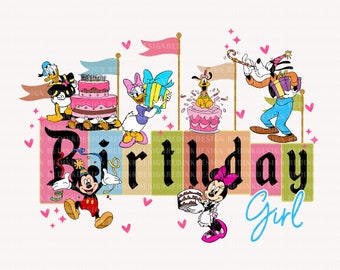 Birthday Girl Png, Happy Birthday Png, Mouse Birthday Girl Png, Family Trip Png, Vacay Mode, Mouse And Friends Png, Birthday Shirt Png