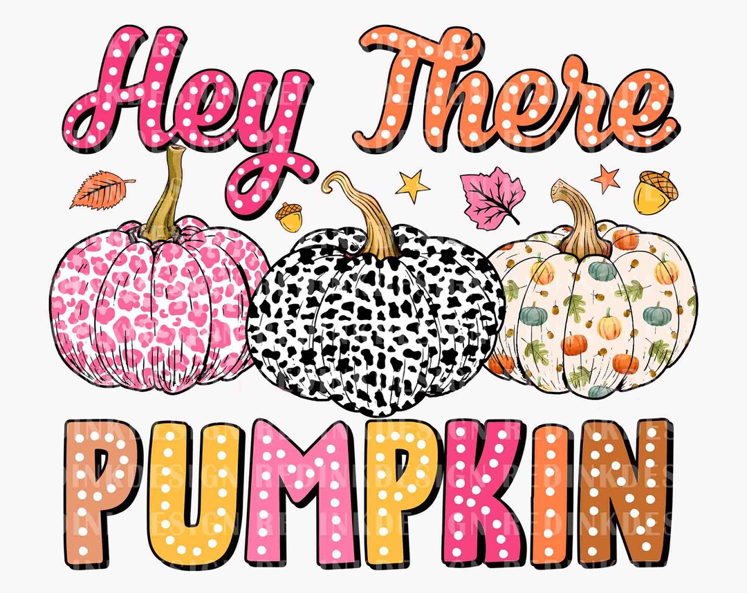 Hey There Pumpkin PNG, Fall Png, Fall Pumpkins Png, Pumpkin Spice Png ...