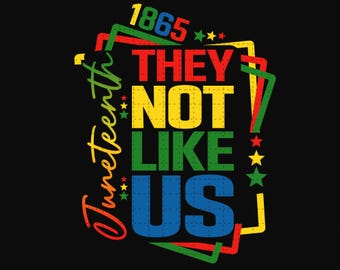 They Not Like Us PNG, Black Women Png, Agfrican American Png, Black History Month Png, Juneteenth Queen Png, Retro Juneteenth Png
