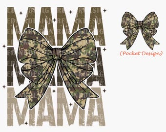 Mama Camo Coquette Bow PNG, Mama Coquette Bow, Girls Camo Bow Png, Retro Hunting Sublimation, Trendy Esthetic Shirt, Camo Dude Png