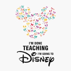 I&#39;m Done Teaching SVG PNG, Teacher Off Duty Svg, Teacher Vacation Svg, Teacher Squad Svg, Best Gift For Teacher, Last Day Of School Svg