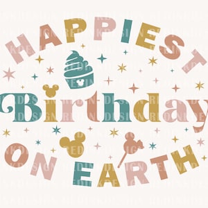 Happiest Birthday Girl On Earth Svg, Magical Birthday Svg, Family Trip Svg, Colorful Vacay Mode Svg, Magical Kingdom Svg, Family Trip Shirt