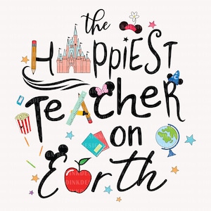 The Happiest Teacher On Earth Png, Back To School Png, Teacher Life Png, Png Files For Sublimation, Vacay Mode Svg, Best Gift For Teacher