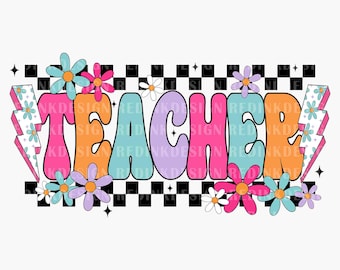Checkered Teacher PNG, Floral Teacher Png, Funny Teacher Gift Png, Teacher Shirt Png, Teacher Life Png, Teacher Gifts, Png File