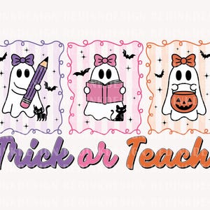 Teacher Halloween Png, Trick or Teach Png, Preppy Halloween Teacher Png, Funny Teacher Png, Ghost Teacher Pumpkin Png, Spooky Teacher Png