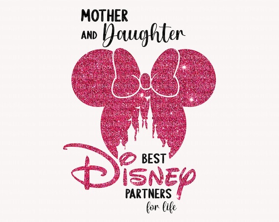 Mother And Daughter, Best Partners For Life Png, Family Trip Png, Mother's Day, Vacay Mode Png, Magical Kingdom Png, Mom And Daughter Shirt