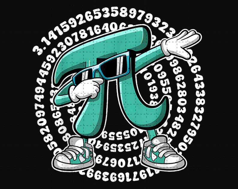 May include: A teal Pi symbol cartoon character wearing sunglasses and sneakers, dabbing. The Pi symbol is surrounded by numbers, with the digits of Pi. The background is black.