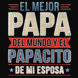 El Mejor Papa Del Mundo PNG, My Dad Is My Hero Png, Fathers Day Png, Eres Mi Heroe Feliz Dia Del Padre Png, Digital Download