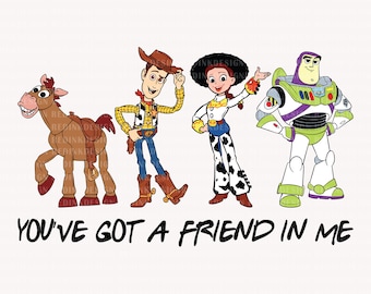 You've Got A Friend In Me Png, Friends Png, Family Vacation Png, Vacay Mode Png, Family Trip Shirt Design, Digital Download, Family Trip Png