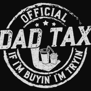 Dad Tax PNG, Dad Life Png, Father&#39;s Day Gift, Retro Dad Tax Definition Png, Vintage Dad Png, Dad Tax Meaning Png