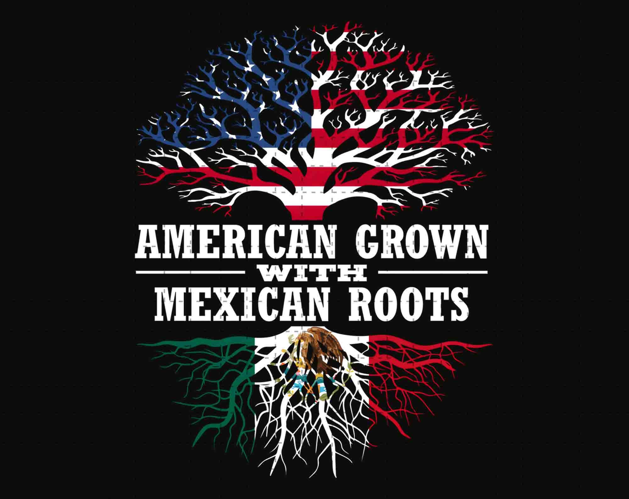 American Grown With Mexican Roots PNG, Mexican American Png, Mexican Flag Png, USA Flag Png, American Flag Png, Mexican Patriotic Png