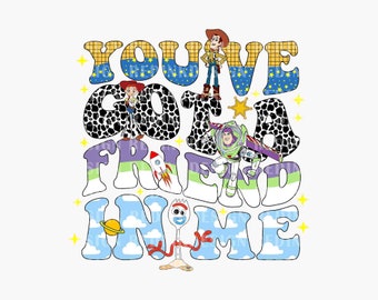 You've Got A Friend In Me PNG, Cowboy And Friends Png, Family Matching Shirt, Family Trip 2024 Png, Vacay Mode Png, Two Infinity Png