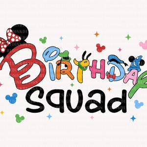 Birthday Squad Svg, Birthday Svg, Magical Birthday Svg, Birthday Shirt Svg, Mouse Birthday Svg, Birthday Party Svg, Birthday Trip Svg