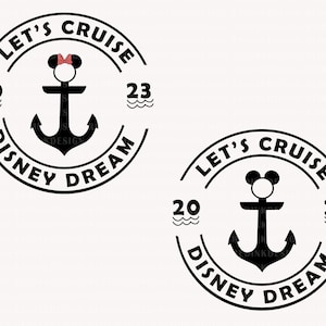 Bundle Let&#39;s Cruise 2023 Svg, Dream Trip Svg, Family Trip Svg, Mouse Anchor Svg, Magical Kingdom Svg, Vacay Mode Svg, Family Shirt Trip Svg