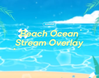 May include: Animated beach ocean stream overlay with a blue life preserver and yellow text. The text reads "Beach Ocean Stream Overlay".