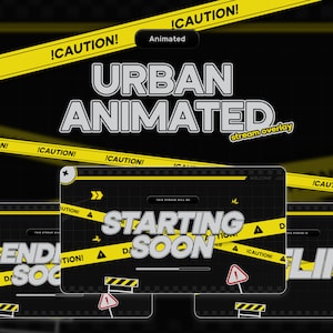 May include: A black and yellow animated stream overlay with the text "URBAN ANIMATED stream overlay" and "STARTING SOON" in white text. The overlay has a black and white checkered background with yellow caution tape.