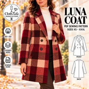 May include: A double-breasted coat featuring a large red and beige plaid pattern, notched lapels, and four front buttons. The image includes text reading LUNA COAT PDF SEWING PATTERN SIZES XS - XXXL, along with icons for A4 + A0, layered sizes, and a sewing guide.