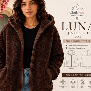 May include: A dark brown zip-up hooded jacket with a textured fleece finish. The image includes text: ClothTide SEWING PATTERNS LUNA JACKET PDF SEWING PATTERN, step-by-step instructions, detailed illustrations, sizes XS to XXXL, A4/US LETTER A0, LAYERS OPTION, PDF FILE, STEP-BY-STEP GUIDE.