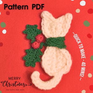 May include: A crocheted cat and holly design on a red background with white, green, and red confetti. The text "Pattern PDF" and "Merry Christmas" are visible. The text "Quick to make - 40 mins!" is also visible.