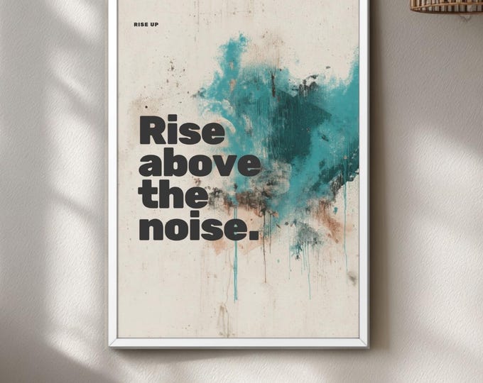 Motivational Art Teal Quote Poster, Modern Graffiti Wall Art, Minimalist Print