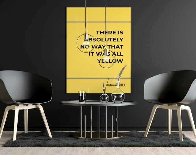 It Was All Yellow Funny Lyric Poster – Coldplay Inspired Minimalist Wall Art