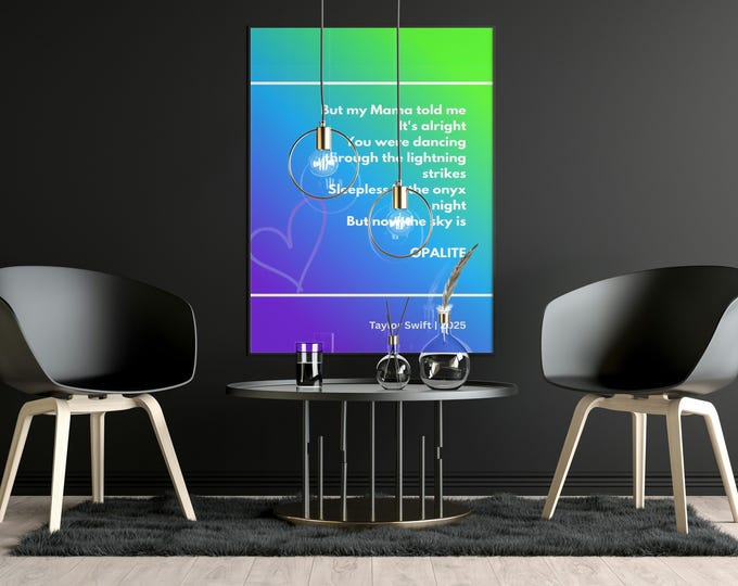 Opalite Lyric Poster by Taylor Swift – Minimalist Pop Music Wall Art Print