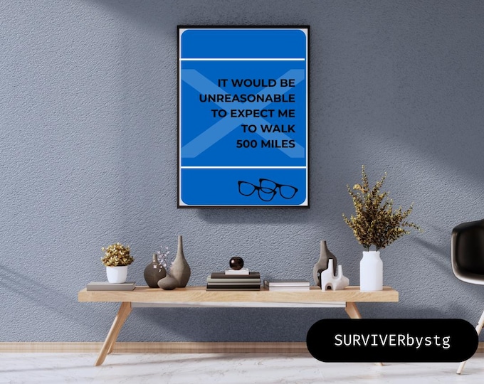 Proclaimers “500 Miles” Funny Lyric Poster | Scottish Wall Art | Print in Multiple Sizes & Colours