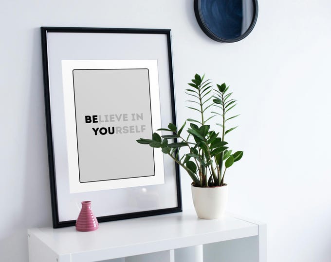 Believe in Yourself | Inspirational Wall Art Poster