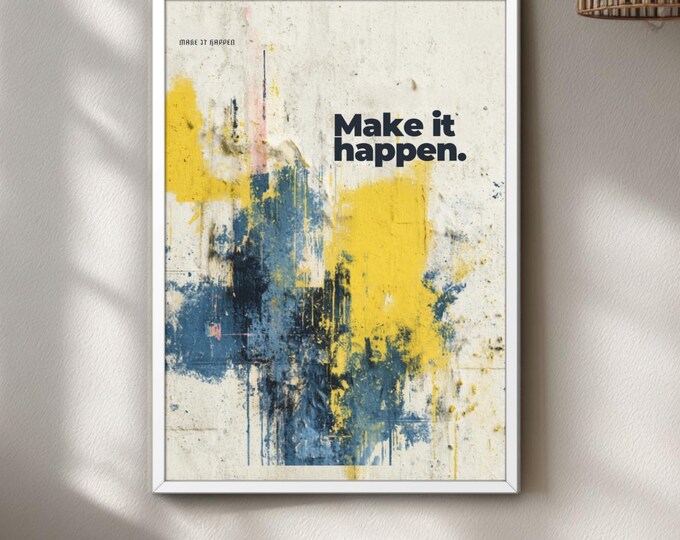 Graffiti Quote Poster, Motivational Print, Urban Scandinavian Decor, Yellow Blue Art