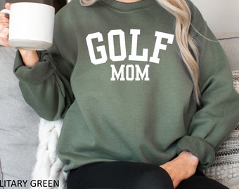Golf Mom Sweatshirt, Mom Golf Sweatshirt, Mother's Day Gift, Golf Mom Gift Sweatshirt, Gift For Mom Sweatshirt, Golf Mom  Gift Hoodie