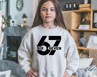 Six Seven Sweatshirt, Six Seven Meme Shirt, Funny Number Meme Shirt, Trendy Gen Z Sweatshirt, 6 7 Meme Viral Sweatshirt, 6 7 Sarcastic Shirt